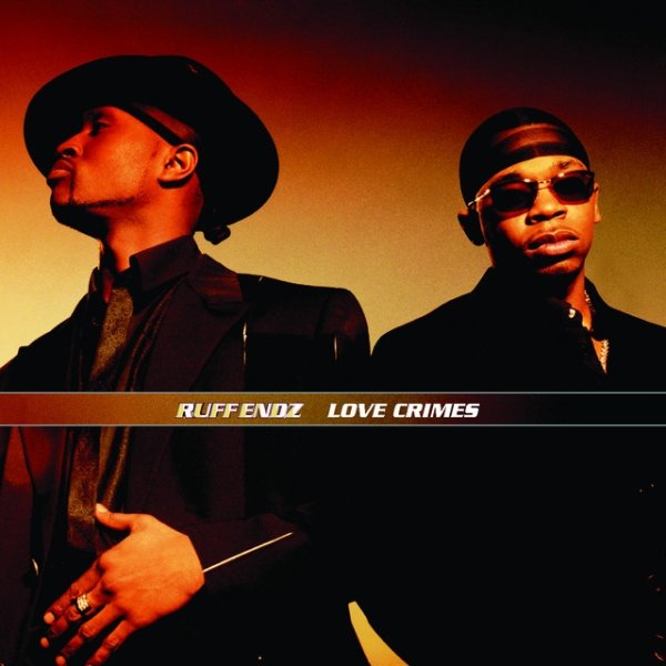 Ruff Endz Love Crimes, 2000