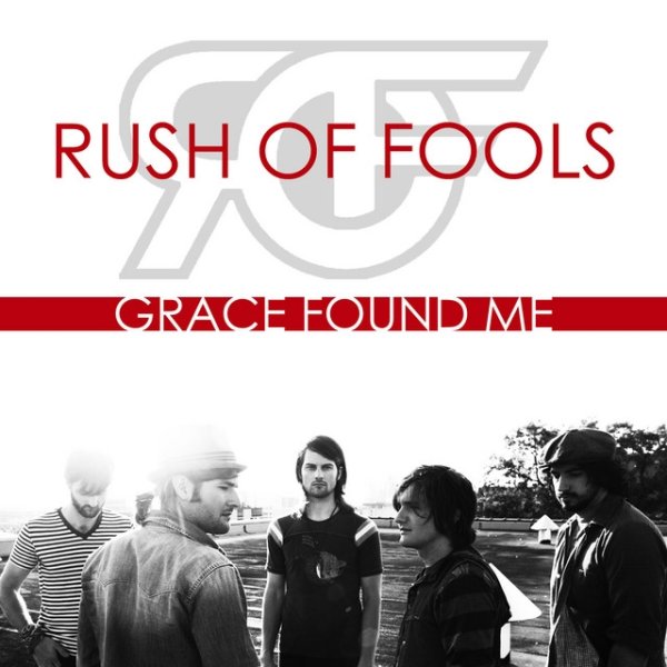 Album Rush Of Fools - Grace Found Me