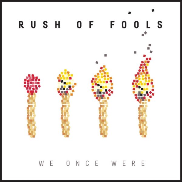 Album Rush Of Fools - We Once Were