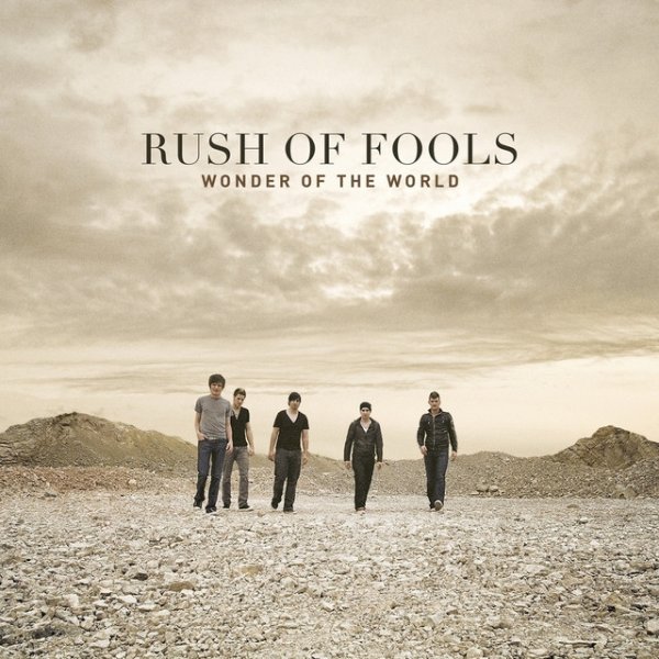 Album Rush Of Fools - Wonder of the World
