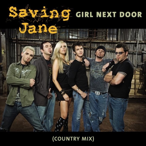 Saving Jane Girl Next Door, 2006
