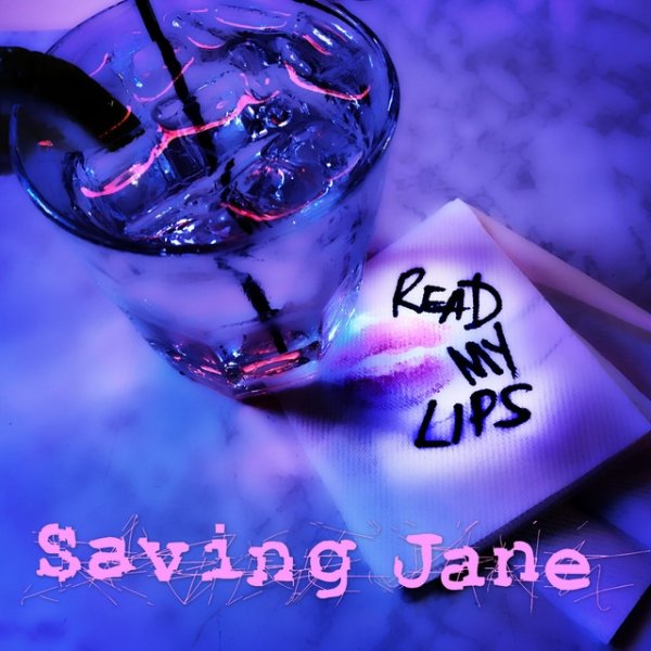 Album Read My Lips - Saving Jane