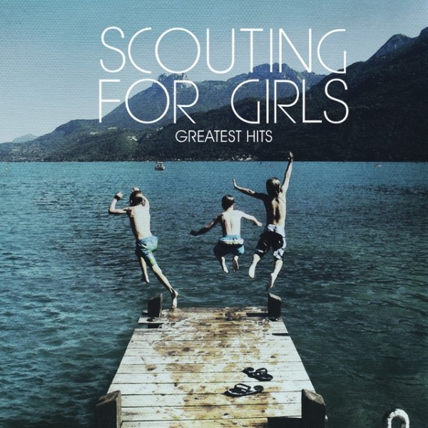 Album Scouting for Girls - Greatest Hits