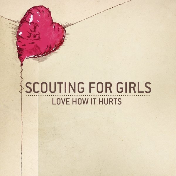 Album Love How It Hurts - Scouting for Girls