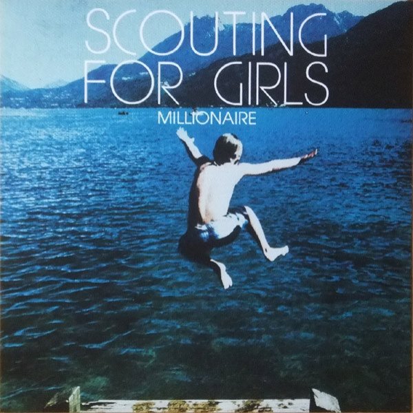 Album Scouting for Girls - Millionaire