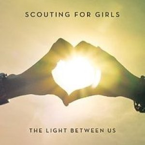 Scouting for Girls The Light Between Us, 2012