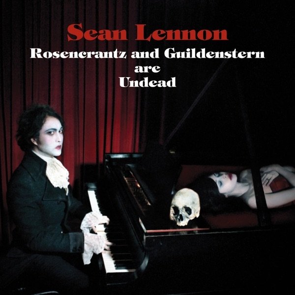 Sean Lennon Rosencrantz & Guildenstern Are Undead, 2009