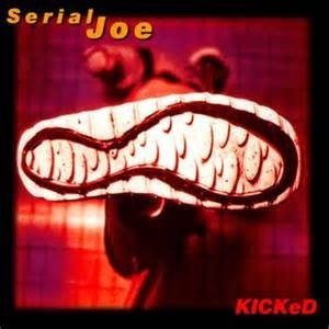 Album Serial Joe - Kicked