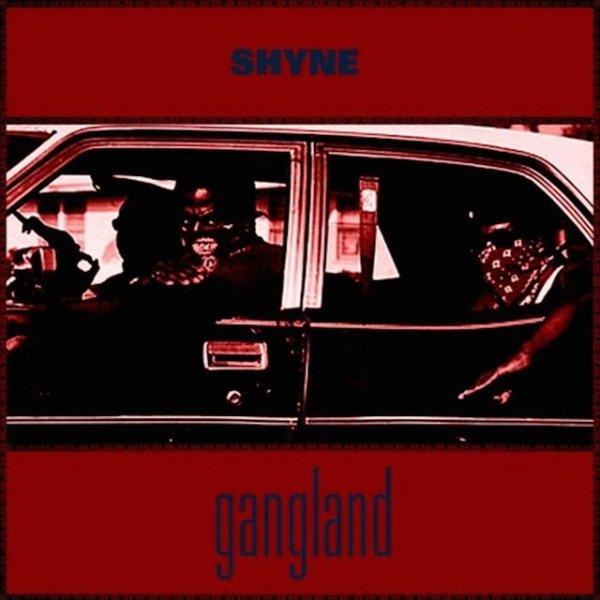 Album Shyne - Gangland