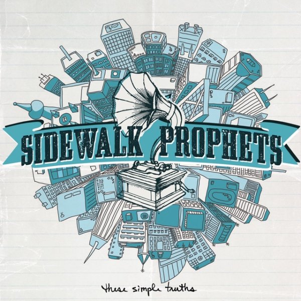 Sidewalk Prophets These Simple Truths, 2009