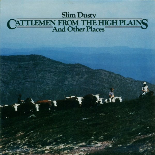 Slim Dusty Cattlemen from the High Plains and Other Places, 1988