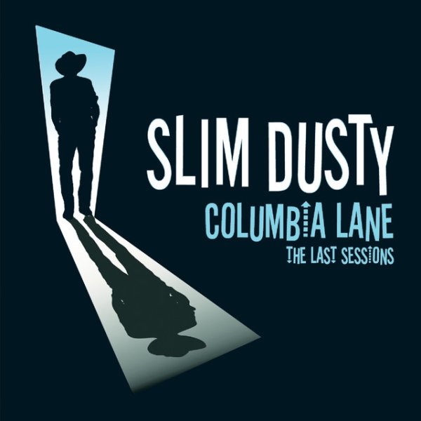 Columbia Lane: The Last Sessions - album
