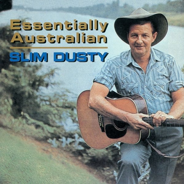 Album Slim Dusty - Essentially Australian