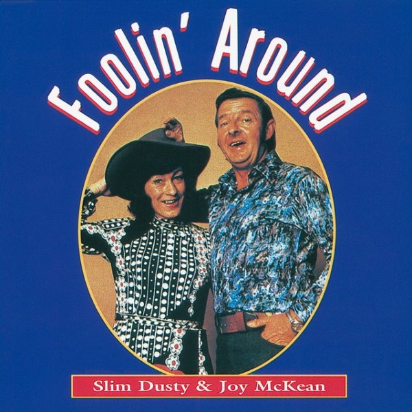 Slim Dusty Foolin' Around, 1996