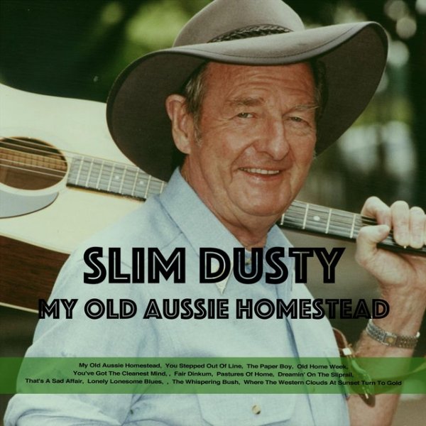 Album Slim Dusty - My Old Aussie Homestead