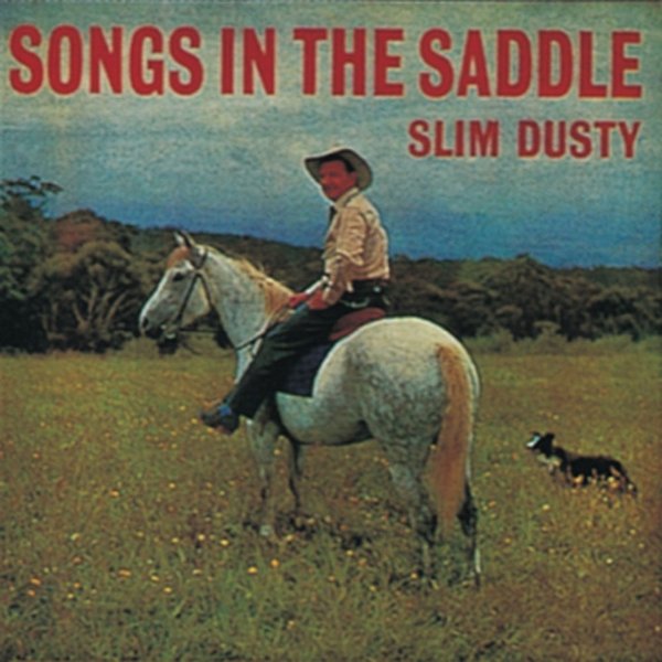 Album Slim Dusty - Songs in the Saddle