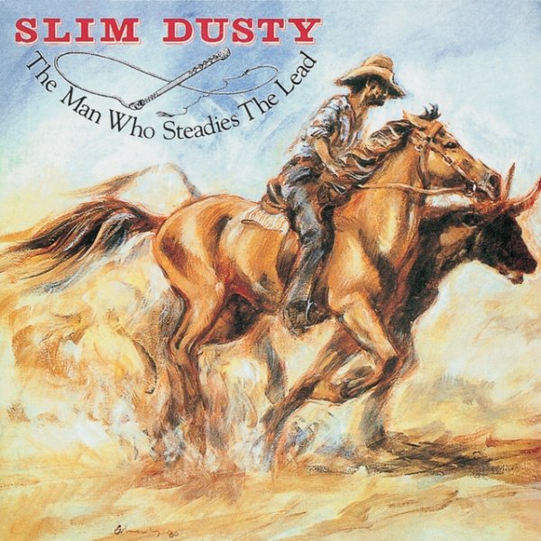 Album Slim Dusty - The Man Who Steadies The Lead