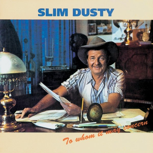 Album Slim Dusty - To Whom It May Concern