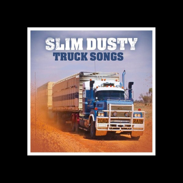 Album Slim Dusty - Truck Songs