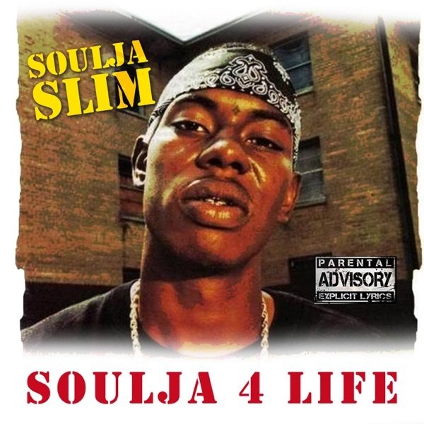 Album Soulja Slim - Soulja 4 Life