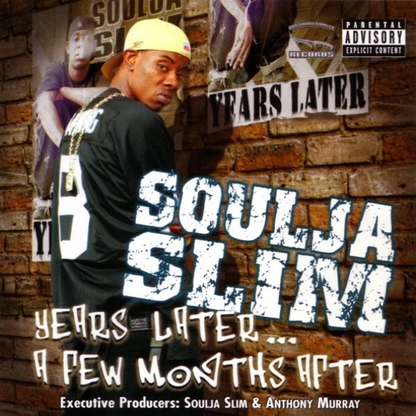 Soulja Slim Years Later... A Few Months After, 2003