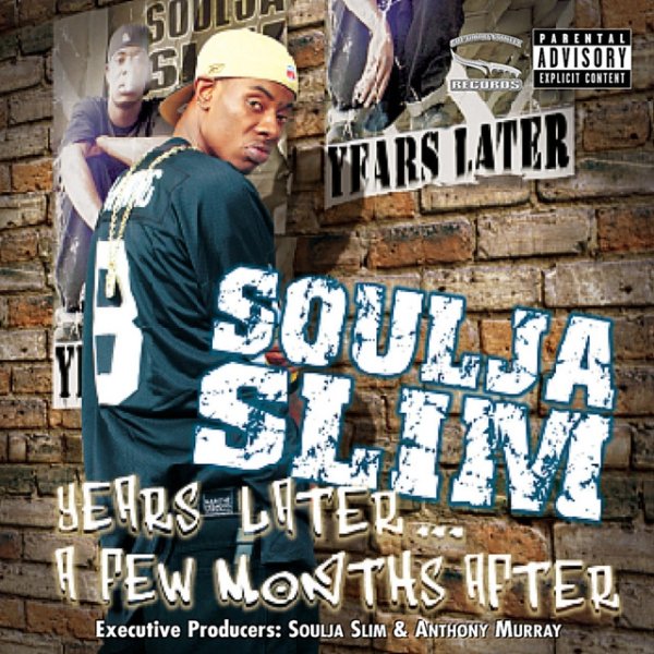 Album Soulja Slim - Years Later A Few Months Later