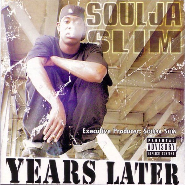 Album Soulja Slim - Years Later