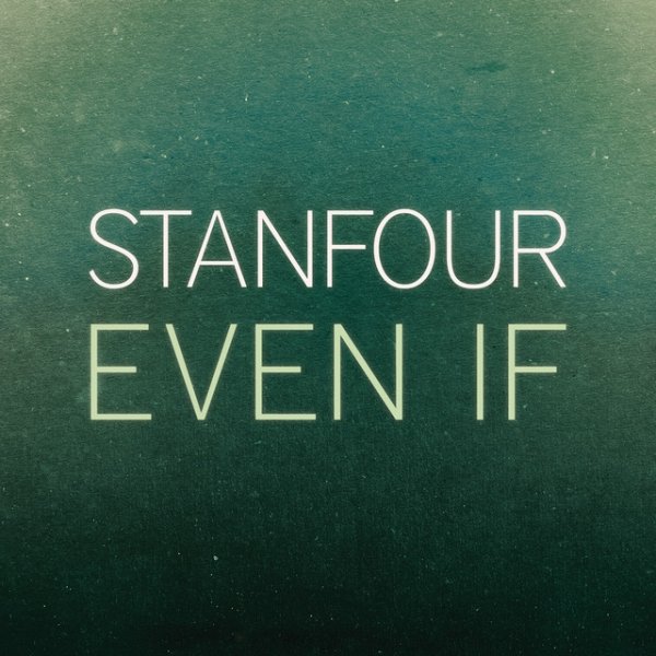 Album Stanfour - Even If