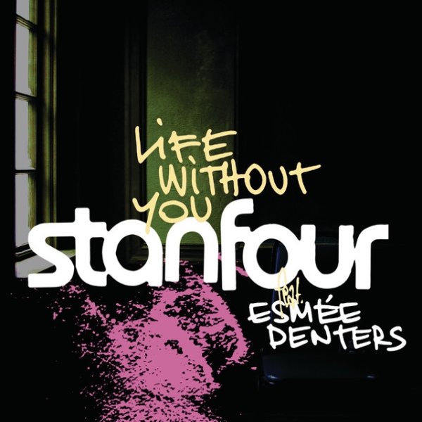 Album Stanfour - Life Without You