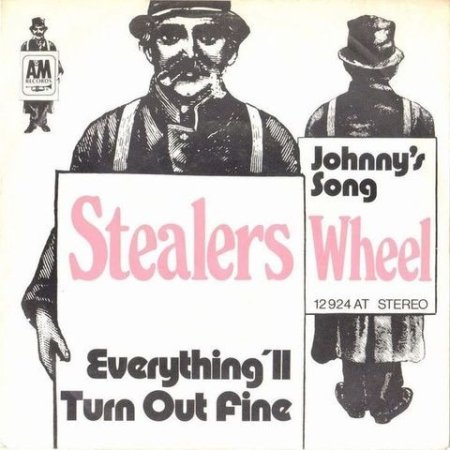 Stealers Wheel Everything'll Turn Out Fine / Johnny's Song, 1973