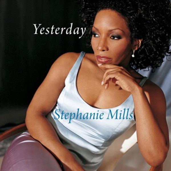 Album Stephanie Mills - Yesterday