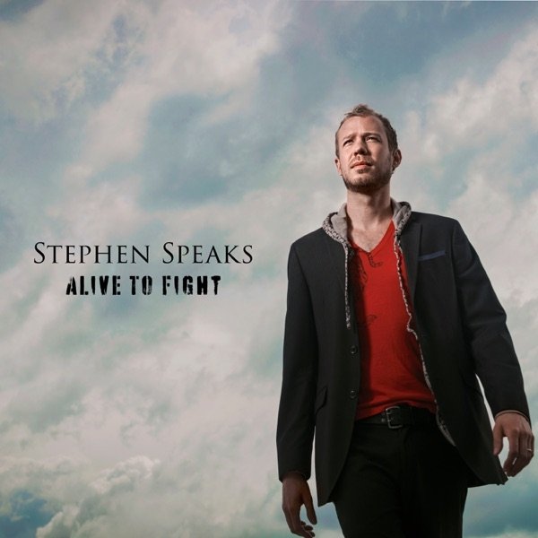 Album Stephen Speaks - Alive To Fight