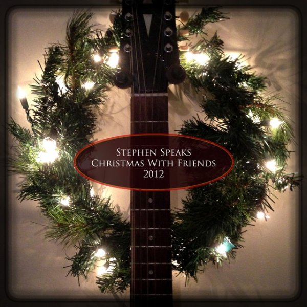 Album Stephen Speaks - Christmas with Friends 2012