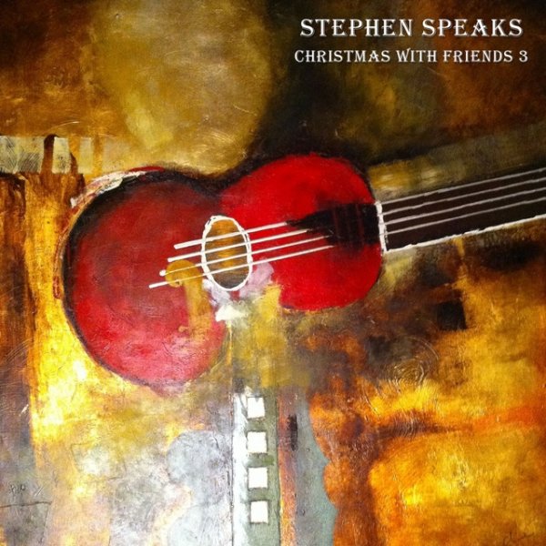 Album Stephen Speaks - Christmas with Friends