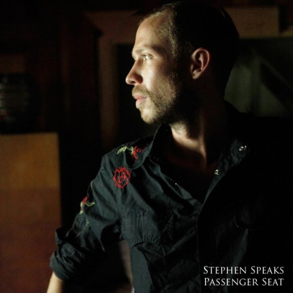 Album Stephen Speaks - Passenger Seat