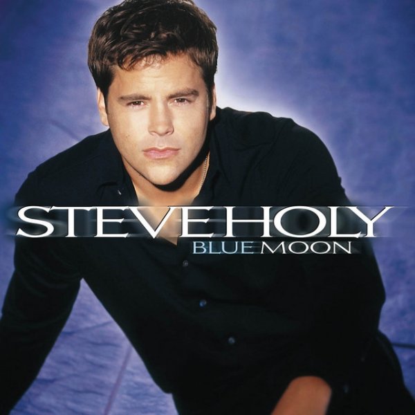 Album Steve Holy - Blue Moon