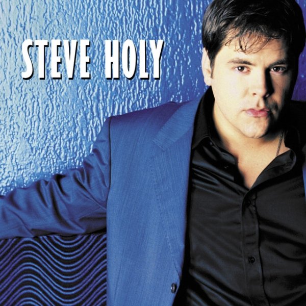 Album Steve Holy - Go Home