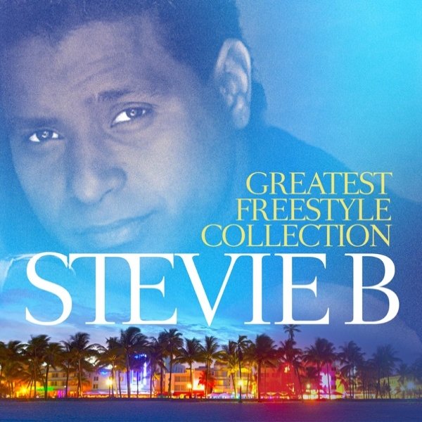 Stevie B Greatest Freestyle Collection, 2018