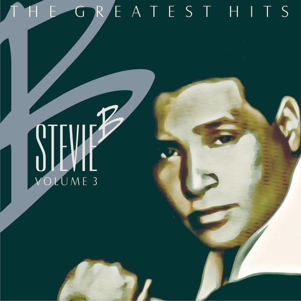 Album Stevie B - The Greatest Hits Volume 3