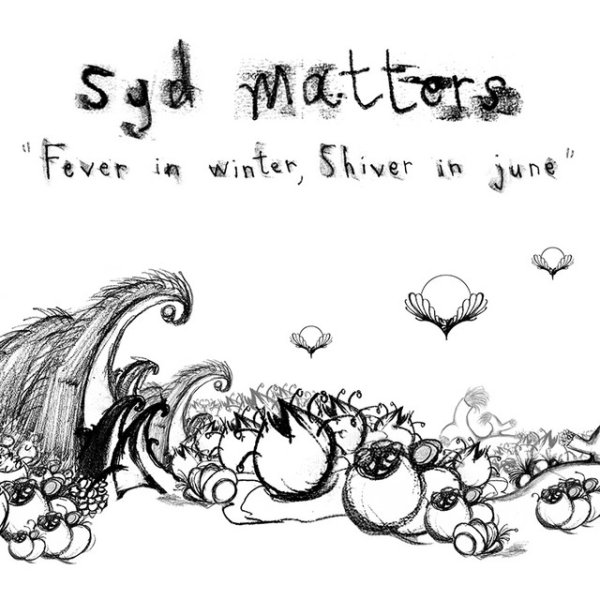 Album Syd Matters - Fever in Winter, Shiver in June
