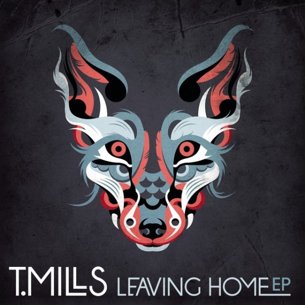 Album T. Mills - Leaving Home EP
