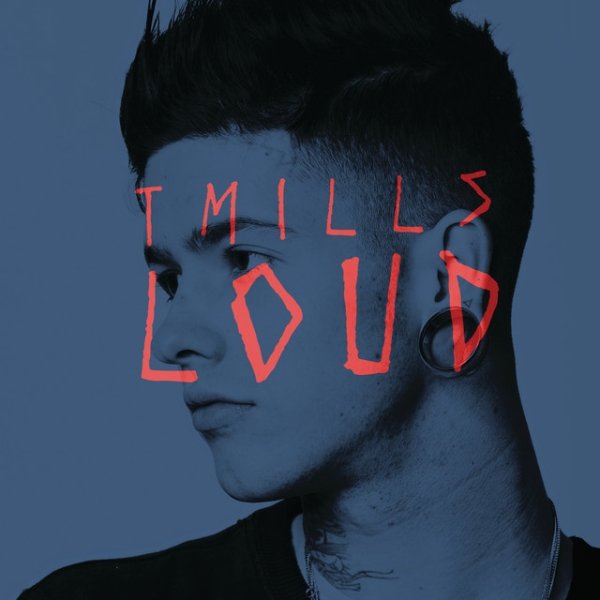 Album T. Mills - Loud