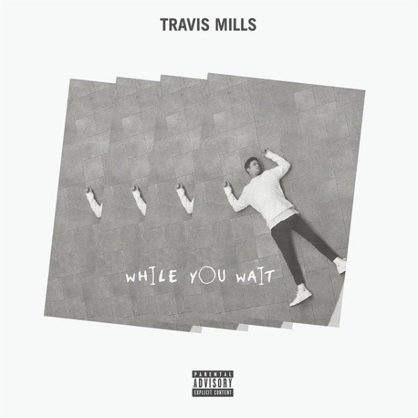 T. Mills While You Wait, 2016