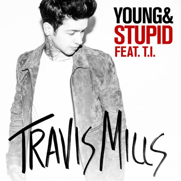 Album T. Mills - Young & Stupid