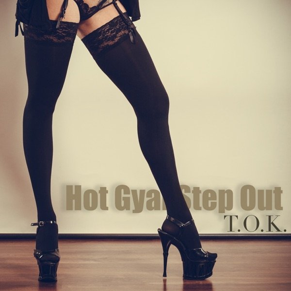 Hot Gyal Step Out - album
