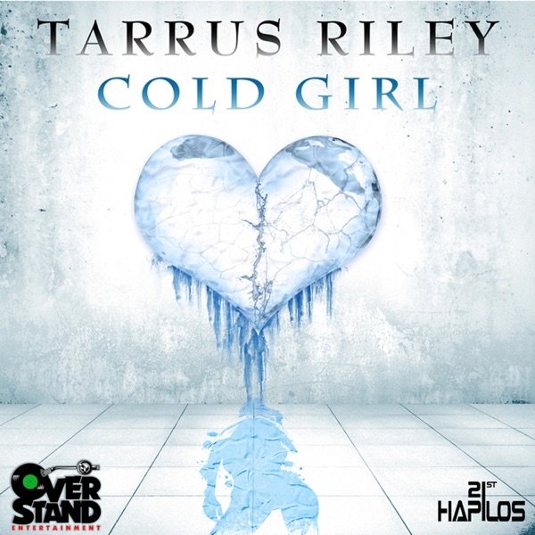 Tarrus Riley Cold Girl, 2012