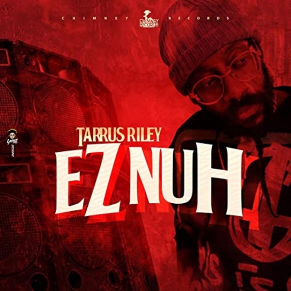 Album Tarrus Riley - Ez Nuh