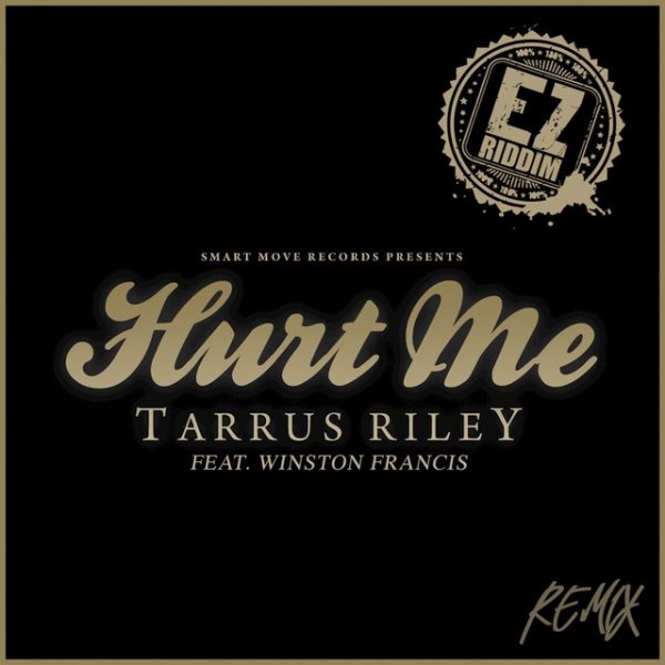 Tarrus Riley Hurt Me, 2018