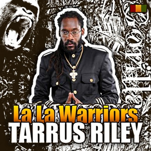 Tarrus Riley La La Warriors, 2012