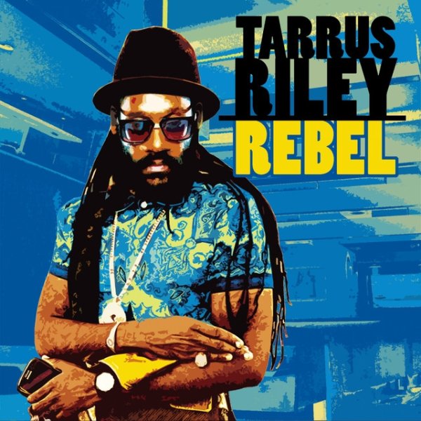 Album Tarrus Riley - Rebel